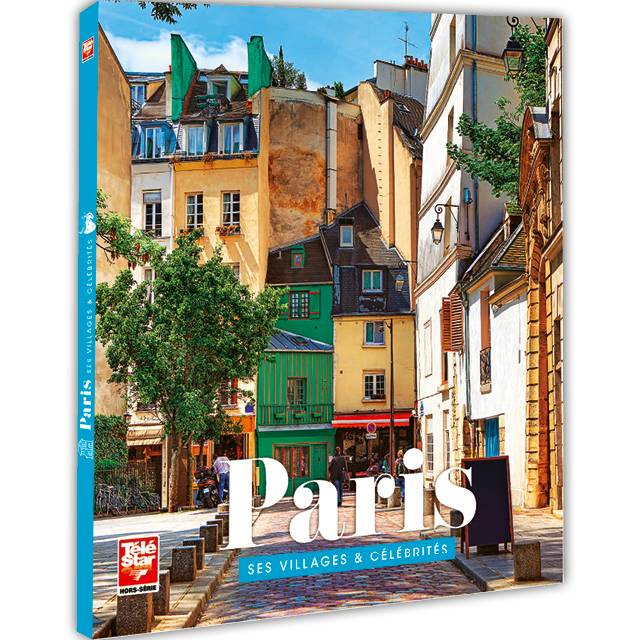 Paris ses villages & célébrités