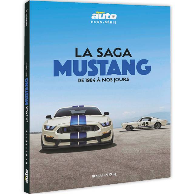 SAGA MUSTANG : de 1964 à aujourd'hui