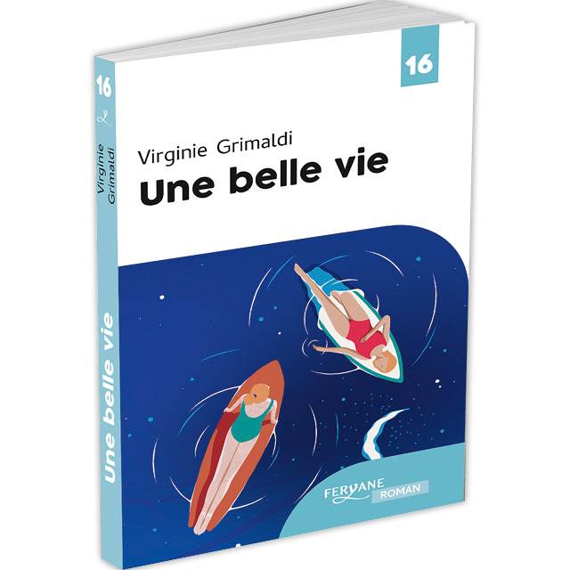 "Une belle vie" Virginie Grimaldi