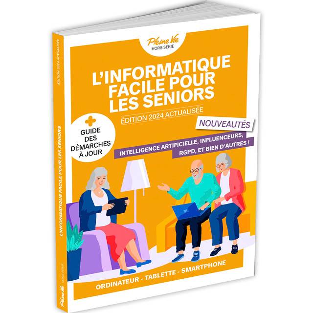 L’informatique facile pour les seniors - Edition 2024