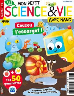 Mon petit Science & Vie avec Nano 50 N°50 OCTOBRE 2025