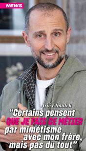 Closer 1085 Arié Elmaleh “ Certains pensent QUE JE FAIS CE MÉTIER par mimétisme avec mon frère, mais pas du tout ”