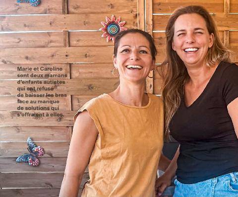 Closer 1100 CAROLINE ET MARIE “Faute d’accueil pour nos enfants autistes lourds, nous avons créé une association afin de prendre la relève”