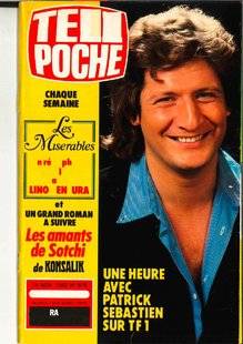 Télé Poche 2807 Quand Patrick Sébastien ne croyait déjà qu'à la scène