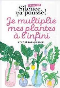 Nous Deux 4112 Multiplier les plantes sans dépenser un centime