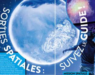 Science & Vie Junior 412 SORTIES SPATIALES : SUIVEZ LE GUIDE !
