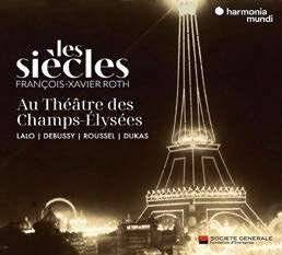 Diapason 750 LES SIÈCLES AU THÉÂTRE DES CHAMPS-ELYSÉES