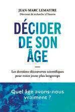 Hors-Séries 315 DÉCIDER DE SON ÂGE