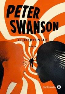 Pleine Vie 460 Ceux qu'on tue, de Peter Swanson GALLMEISTER