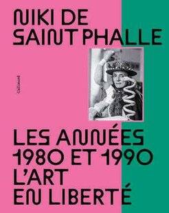 Le Journal de la Maison 571 Niki de Saint Phalle, l'indépendante