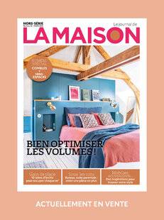 Le Journal de la Maison 574 Le journal de LA MAISON HORS-SÉRIE