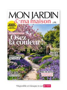 Le Journal de la Maison 577 MON JARDIN & MA MAISON