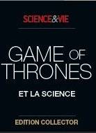 Science & Vie 1219 GAME OF THRONES