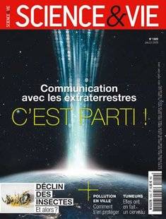 Science & Vie 1225 JUSQU'OÙ SOMMES-NOUS AUDIBLES PAR DES EXTRATERRESTRES ?