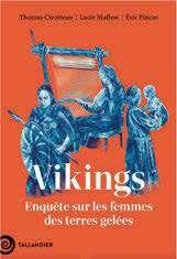 Science & Vie 1302 Vikings, enquête sur les femmes des terres gelées