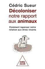 Science & Vie 1304 Décoloniser notre rapport aux animaux
