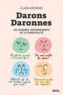 Psychologies Magazine 469 Darons, daronnes, les tendres tâtonnements de la parentalité