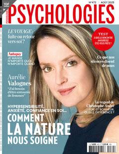 Psychologies Magazine 472 N°472 - AOÛT 2025
