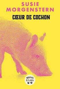 Psychologies Magazine 473 Cœur de cochon de Susie Morgenstern