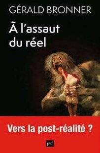 Psychologies Magazine 474 À l'assaut du réel de Gérald Bronner