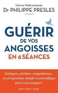 Psychologies Magazine 476 Guérir de vos angoisses en six séances
