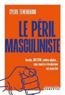 Psychologies Magazine 479 Le Péril masculiniste