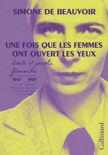 Psychologies Magazine 482 Une fois que les femmes ont ouvert les yeux, écrits et paroles féministes 1947-1985