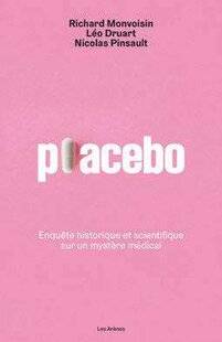 Psychologies Magazine 482 Placebo, enquête historique et scientifique sur un mystère médical