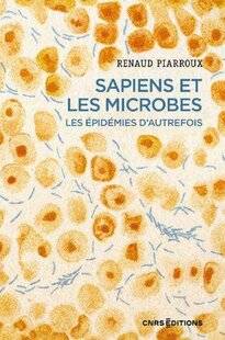 Les Cahiers de Science & Vie 223 LES MICROBES & NOTRE HISTOIRE