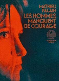 Biba 528 « LES HOMMES MANQUENT DE COURAGE »