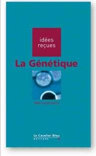 Hors-Séries 110 La Génétique - Les OGM - La Génétique pour les nuls