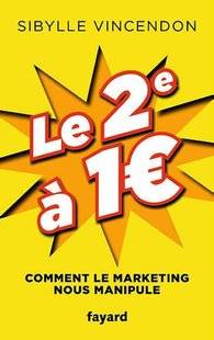 Hors-Séries 112 Le 2e à 1 € Comment le marketing nous manipule