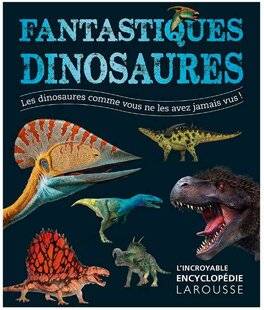 Hors-Séries 172 FANTASTIQUES DINOSAURES