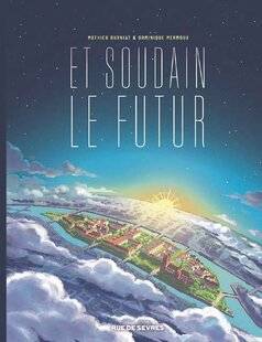 Hors-Séries 174 ET SOUDAIN LE FUTUR