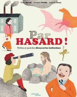 Hors-Séries 178 PAR HASARD - PETITES ET GRANDES DÉCOUVERTES INATTENDUES