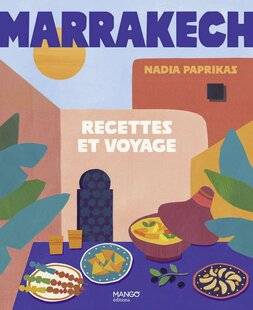 Marmiton 90 Saveurs du Maroc