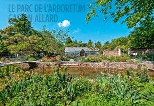 L'Ami des Jardins 1167 LE PARC DE L'ARBORETUM GASTON ALLARD
