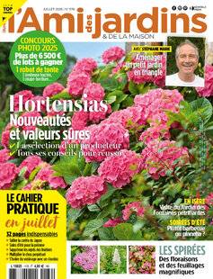 L'Ami des Jardins 1176 JUILLET 2025 - N° 1176