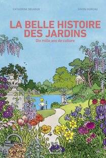 L'Ami des Jardins 1188 La belle histoire des jardins