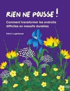 L'Ami des Jardins 1189 Rien ne pousse !