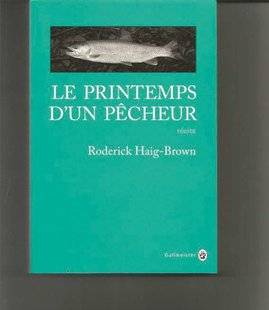 Hors-Séries 101 Le Printemps d'un pêcheur, de Roderick Haig-Brown chez Gallmeister