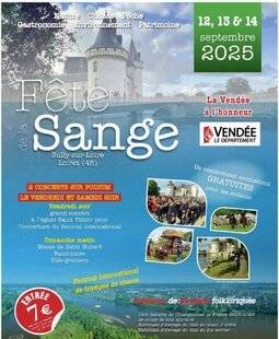 Hors-Séries 146 12 AU 14 SEPTEMBRE : 28° Fête de la Sange à Sully-sur-Loire (45)