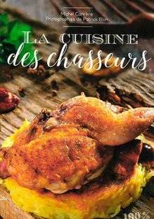 Le Chasseur Français 1468 La Cuisine des chasseurs