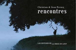 Le Chasseur Français 1539 Rencontres, de Christian et Jean Perney