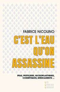 Le Chasseur Français 1544 C'est l'eau qu'on assassine de Fabrice Nicolino