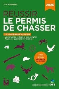 Le Chasseur Français 1544 Réussir le permis de chasser de François-Xavier Allonneau