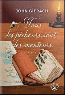 Le Chasseur Français 1552 Tous les pêcheurs sont des menteurs De john gierach