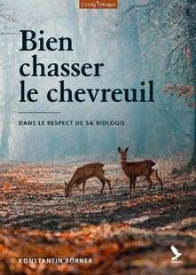 Le Chasseur Français 1552 Bien chasser le chevreuil de Konstantin Börner