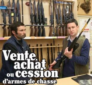 La Revue Nationale de La Chasse 858 Vente, achat ou cession d'armes de chasse
