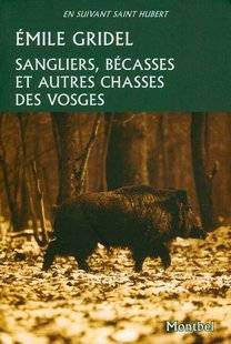 La Revue Nationale de La Chasse 862 Sangliers, bécasses et autres chasses des Vosges